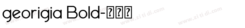 georigia Bold字体转换
